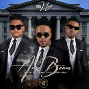 Dbn Nyts - AmaBonus Ft. Trademark, Zinhle Ngidi & Mega Drumz